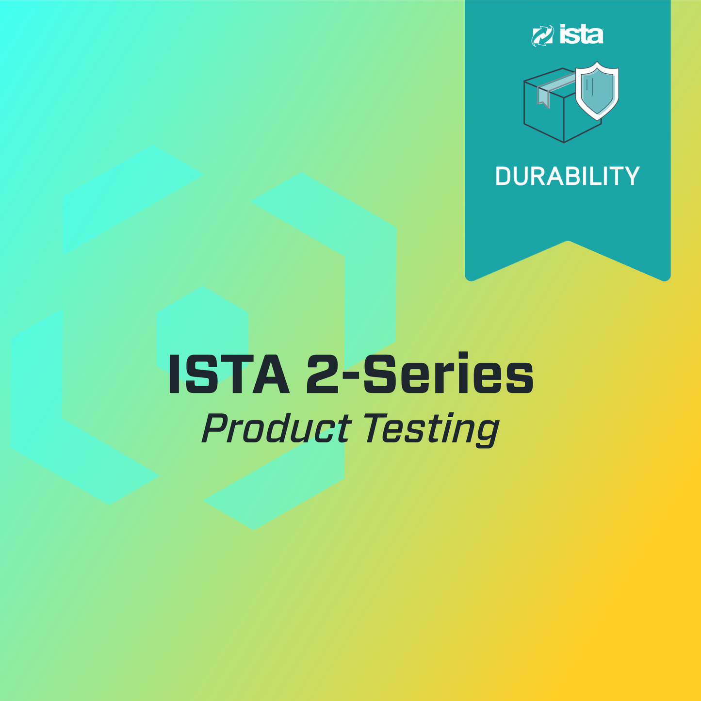 ISTA® Procedure 2-Series Testing