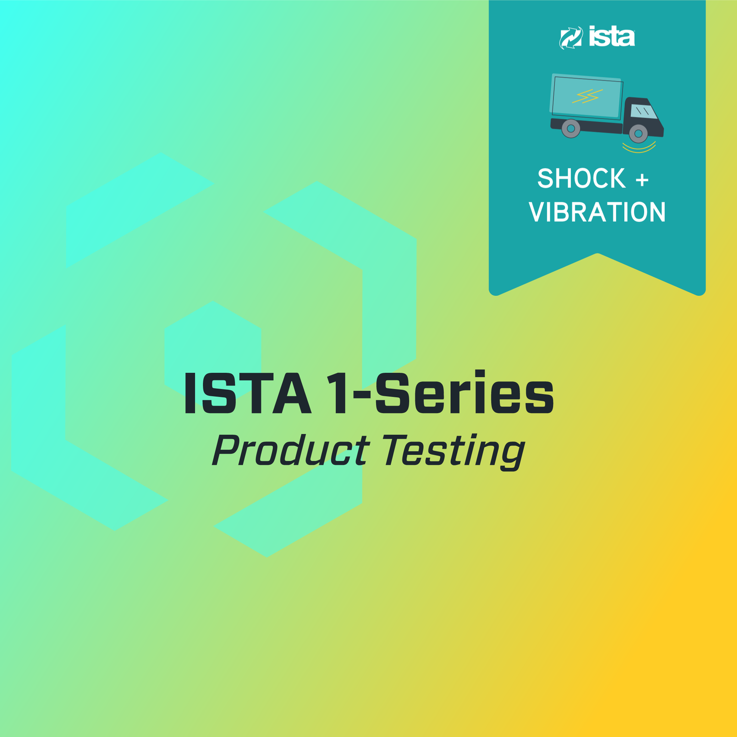 ISTA® Procedure 1-Series Testing